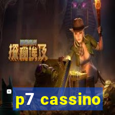 p7 cassino